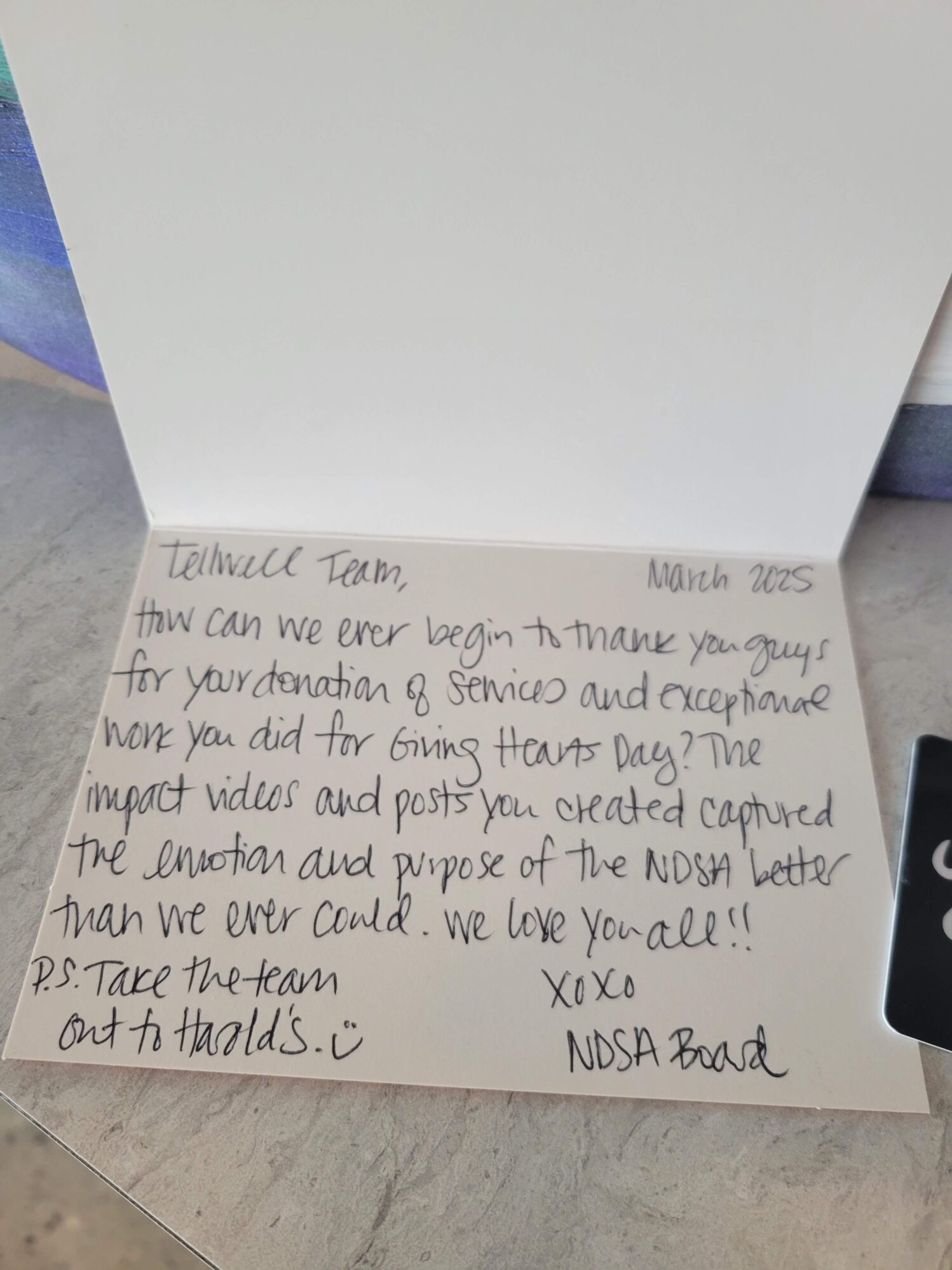 A letter addressed to the Tellwell Team from the NDSA Board. This letter shares the gratitude NDSA has for the work Tellwell has done for them through video and Giving Hearts Day fundraising.